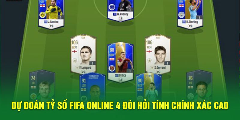 Dự đoán tỷ số Fifa Online 4 đòi hỏi tính chính xác cao